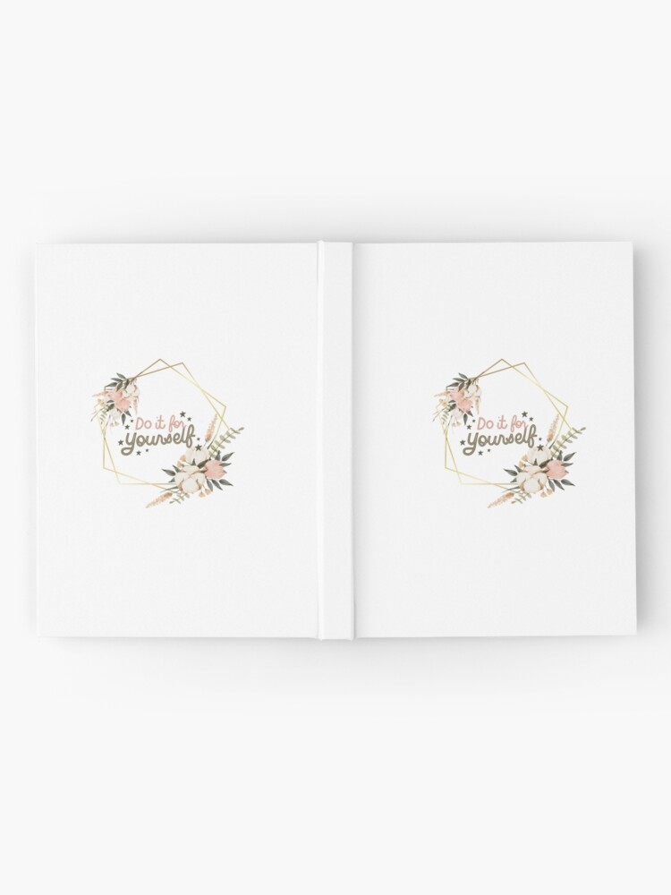 DO IT FOR YOURSELF - motivational typography Hardcover Journal