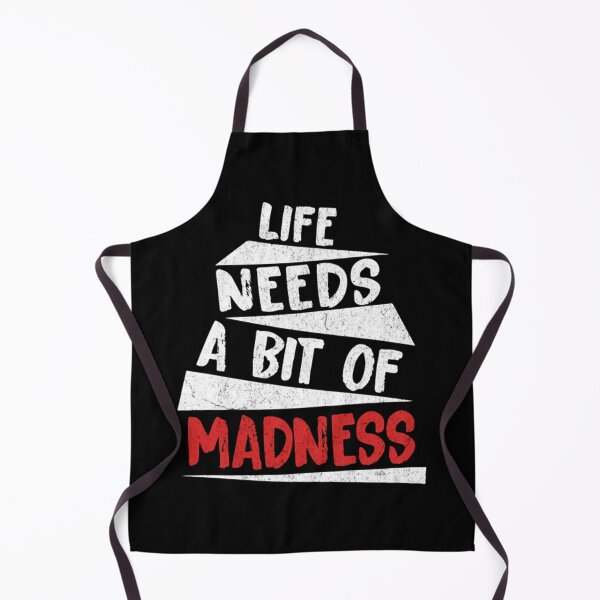 Item preview, Life Needs A Bit Of Madness designed and sold by daipolivie.