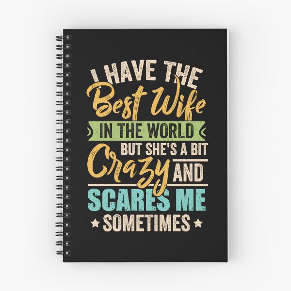 Item preview, Have The Best Wife In The World But She's A Bit Crazy designed and sold by PhamBinh5146.