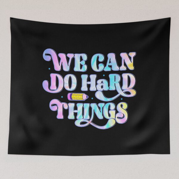Item preview, We Can Do Hard-Things Back to School Teachers Kids designed and sold by TrenddyArts.