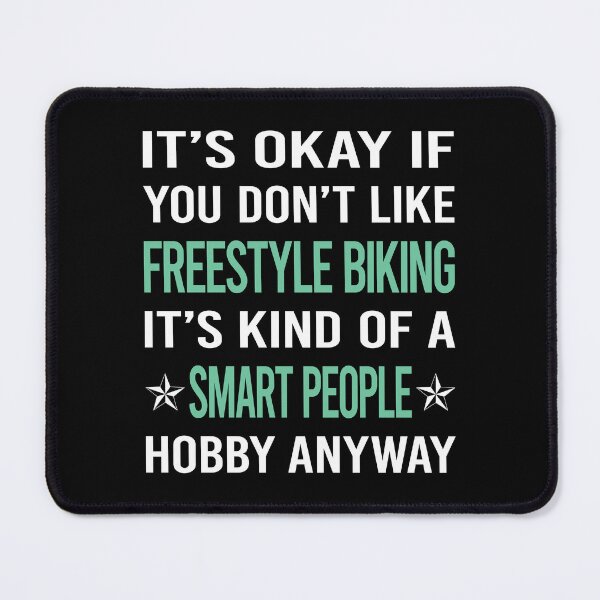 Item preview, Smart People Hobby Freestyle Biking designed and sold by AcostaLethalDo.