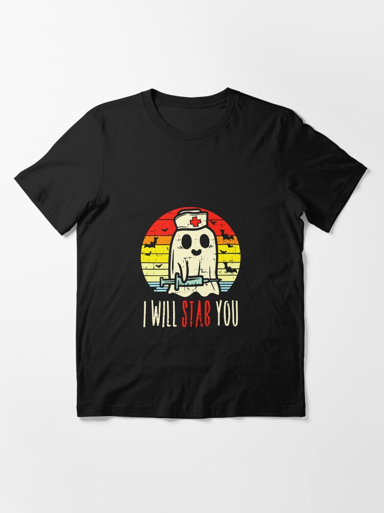 I will stab you hot sale shirt