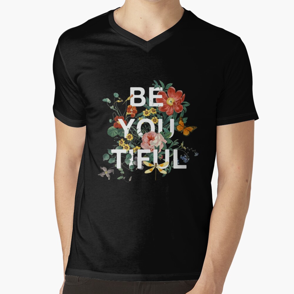 Be You Tiful V-Neck T-Shirt