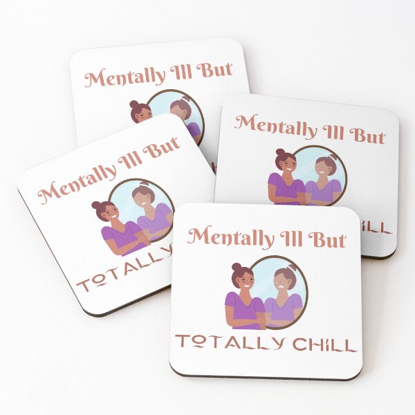 Item preview, mentally ill but totally chill designed and sold by ENIGMAT-.