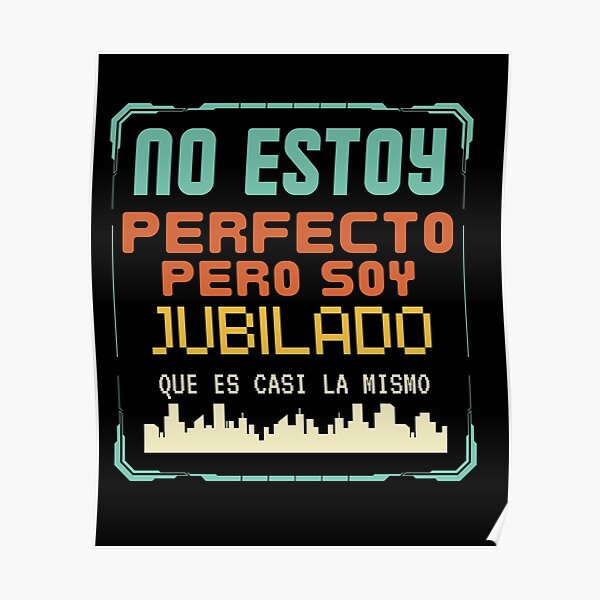 Perfecto Abuelo Jubilado Divertidas Frases Poster For Sale By