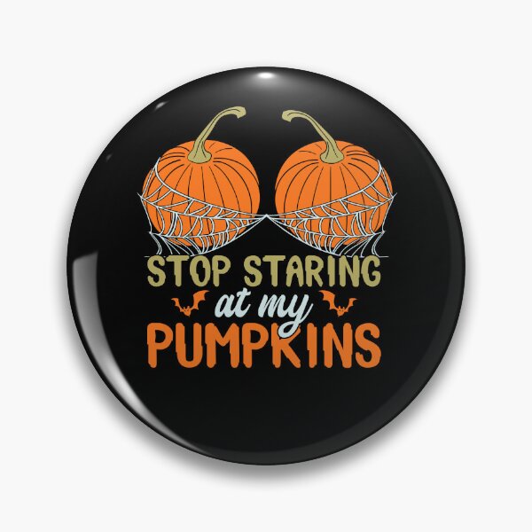 Item preview, Stop Staring My Pumpkin Halloween designed and sold by NgocCong.