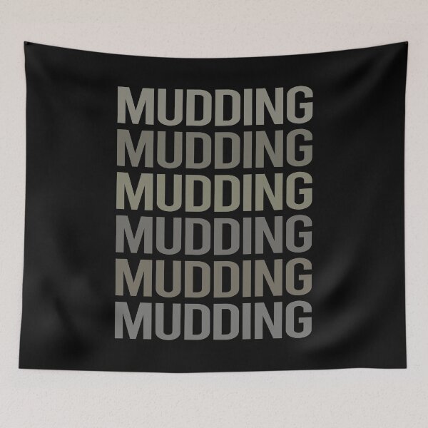 Item preview, Gray Text Art Mudding Mud Bogging designed and sold by StoreCalamity.