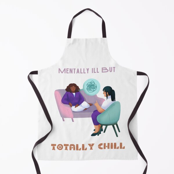 Item preview, mentally ill but totally chill designed and sold by ENIGMAT-.