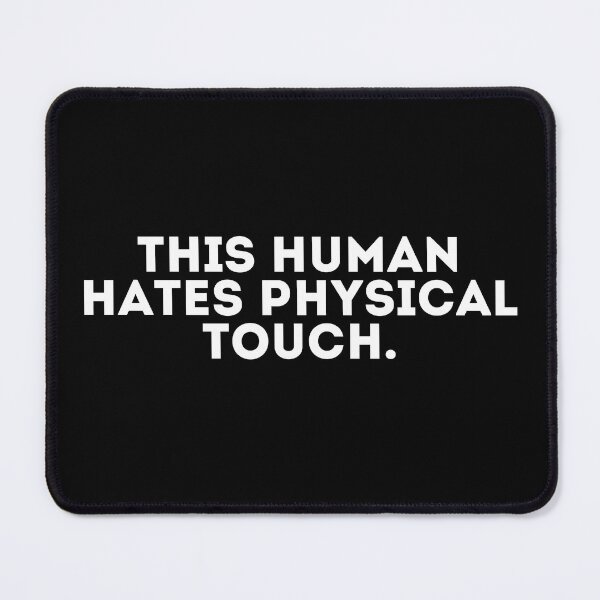 Item preview, This human hates physical touch designed and sold by LivingOnce.
