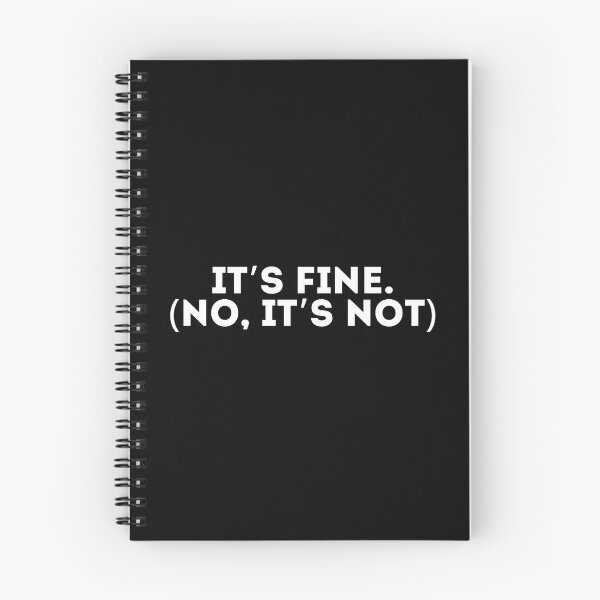 Item preview, It’s fine (no it’s not) designed and sold by LivingOnce.