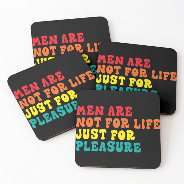 Item preview, Men Are Not For Life Just For Pleasure designed and sold by boibaby122.