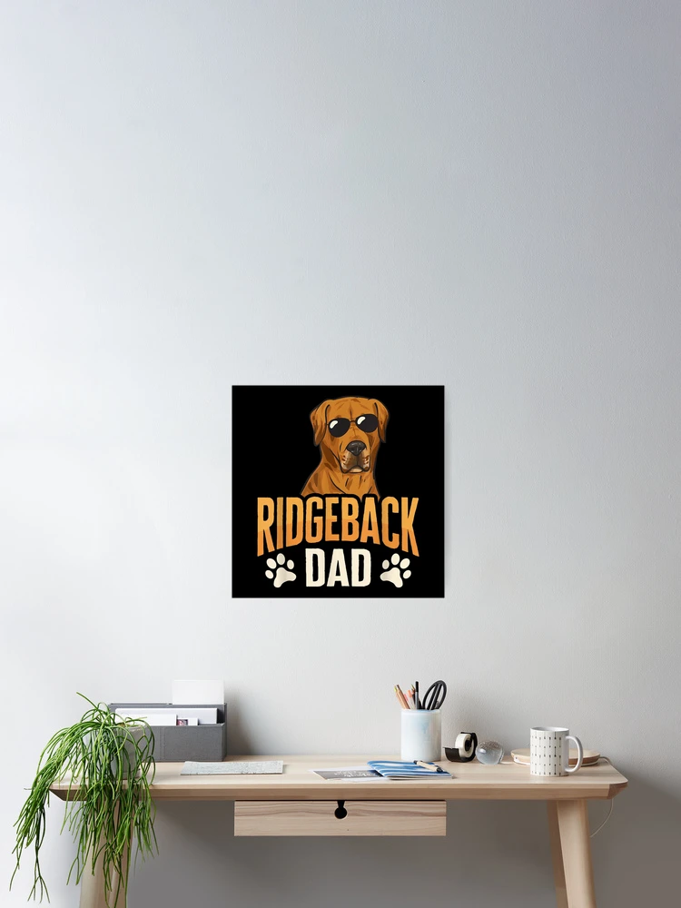 Thumbnail 2 of 3, Poster, Rhodesian Ridgeback Dad Ridgeback Dog designed and sold by Axelhellquis.
