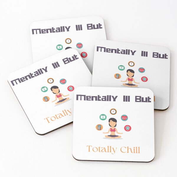 Item preview, mentally ill but totally chill designed and sold by ENIGMAT-.