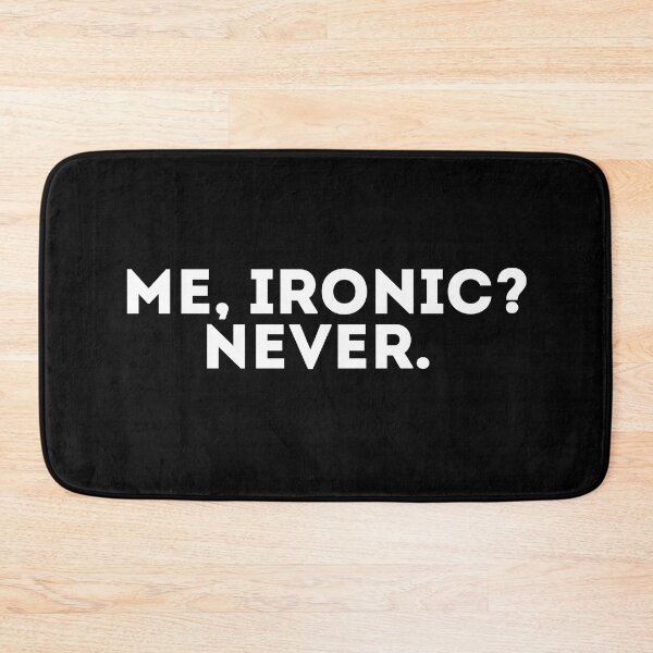 Item preview, Me, ironic? Never designed and sold by LivingOnce.