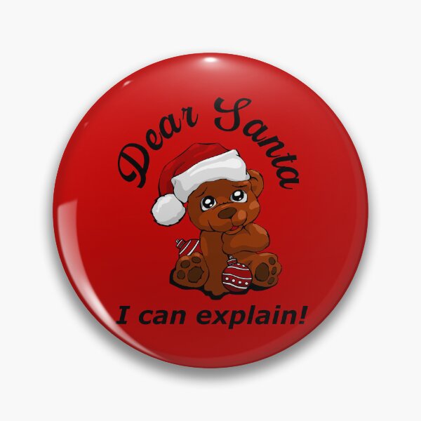 Item preview, Querido Santa, ¡puedo explicarlo! Oso de peluche designed and sold by MyThingNow.