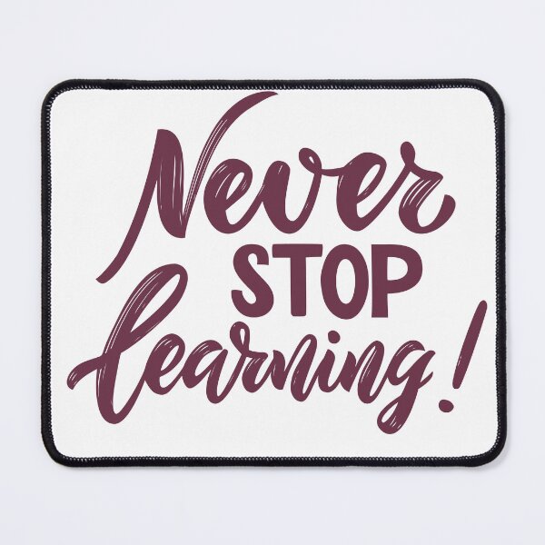 Item preview, Never Stop Learning designed and sold by WORLD-SOFIA.