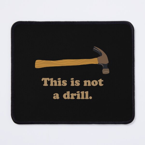 Item preview, Hammer - This is Not a Drill designed and sold by Willonamer89.
