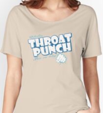 Throat Punch Women's Relaxed Fit T-Shirt