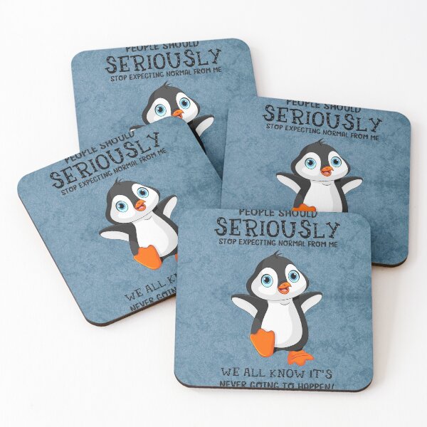 Item preview, Penguin People should seriously stop expecting normal from me designed and sold by AnetteEckert.