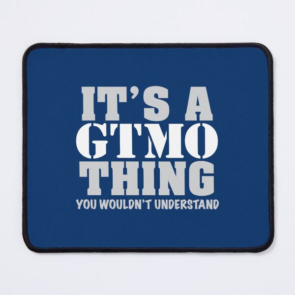 Item preview, It_s A GTMO Thing designed and sold by Susan Nagle.