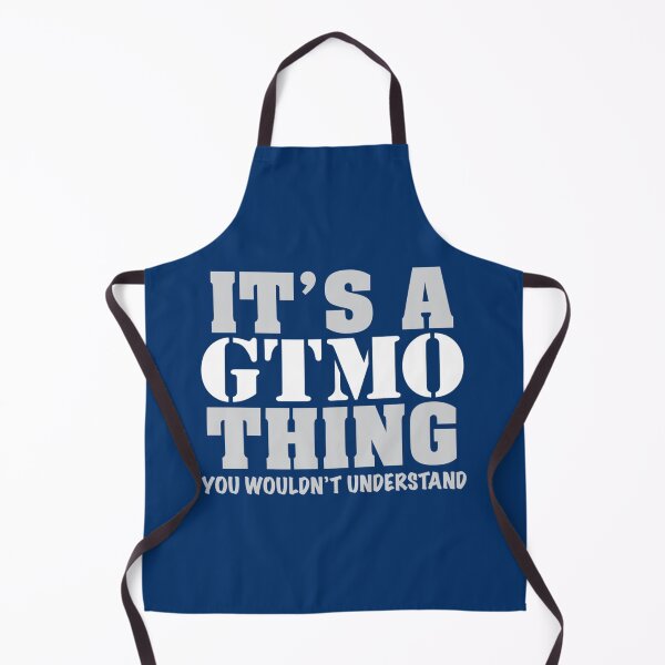 Item preview, It_s A GTMO Thing   designed and sold by Susan Nagle.