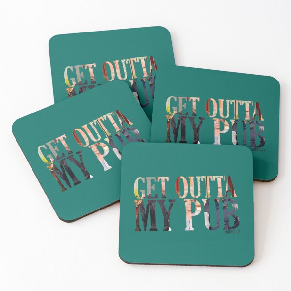 Item preview, Get outta my pub   designed and sold by CletaHota3.