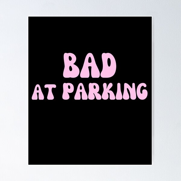 Item preview, Bad At Parking designed and sold by diip.