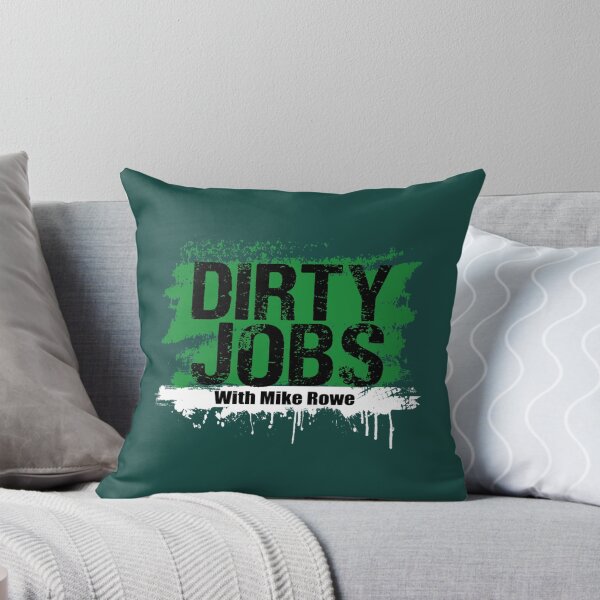Item preview, Funny Dirty Jobs Quote, Dirty Jobs With Mike Rowe   designed and sold by LoveNGiftt.