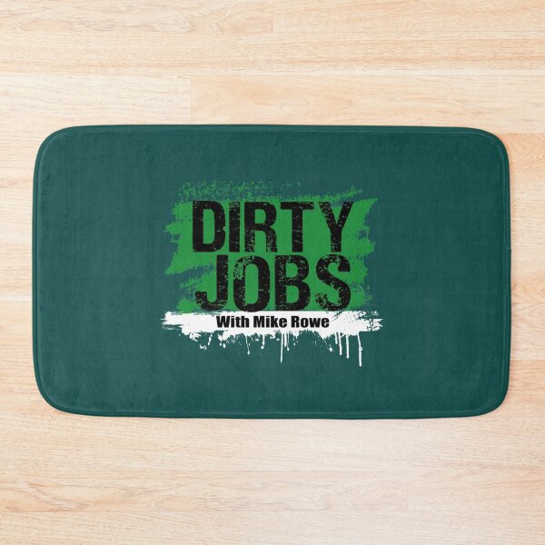 Item preview, Funny Dirty Jobs Quote, Dirty Jobs With Mike Rowe   designed and sold by LoveNGiftt.