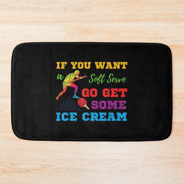 Item preview, Funny Table Tennis If You Want A Soft Serve designed and sold by Axelhellquis.