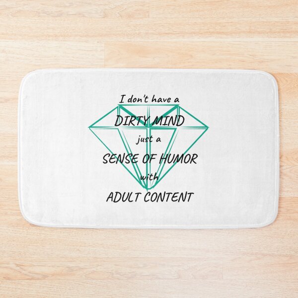 Item preview, I don_t have a DIRTY MIND   designed and sold by LoveNGiftt.