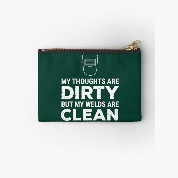 Item preview, Thoughts Dirty Welds Clean Funny Welder    designed and sold by LoveNGiftt.
