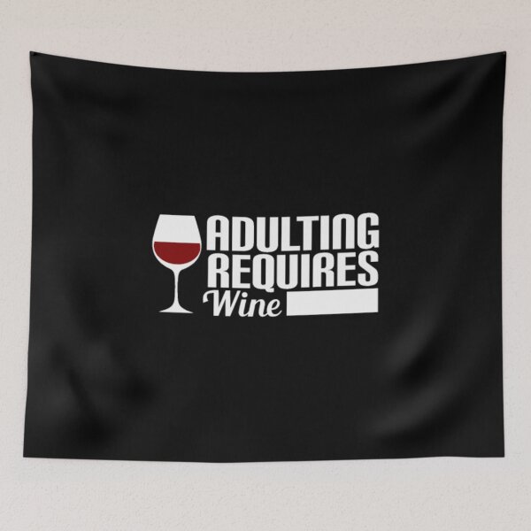 Item preview, Adulting requires Wine designed and sold by Hitrelaa.