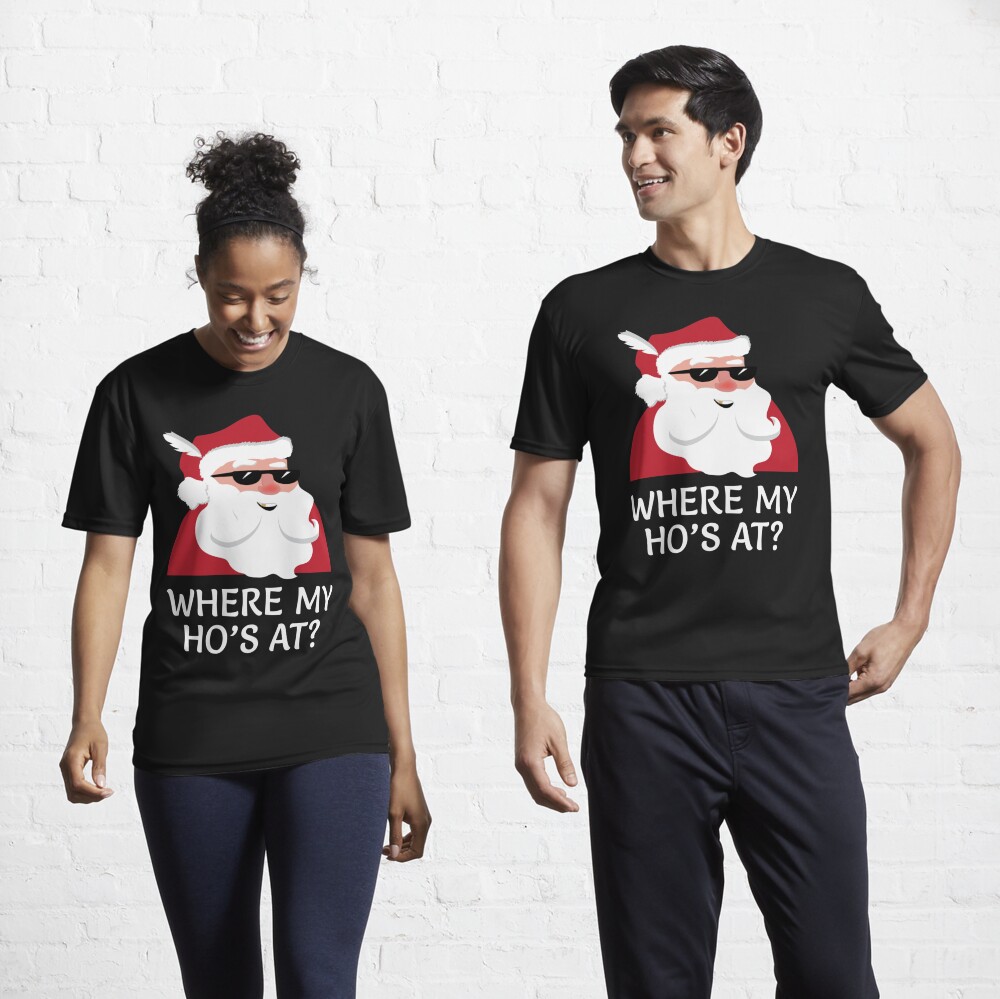 Where's My Ho At Funny Christmas Matching Couples Shirt