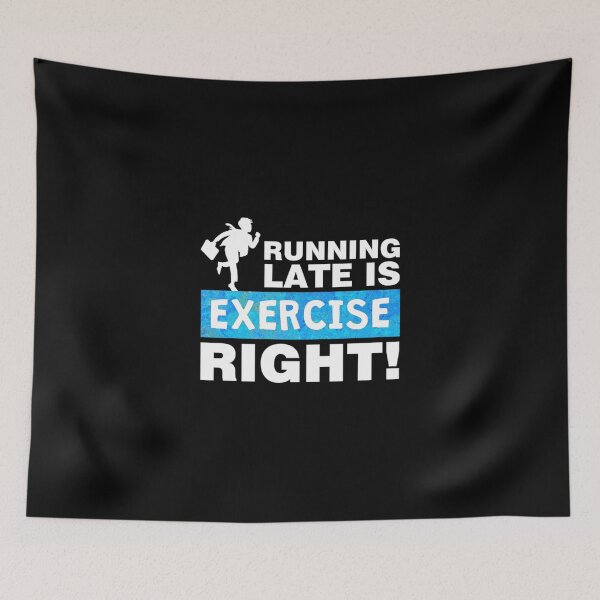 Item preview, Running Late Is Exercise Right Essential T-Shirt designed and sold by lavetalavetauv.