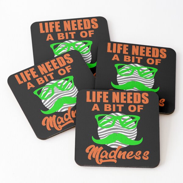 Item preview, Life Needs A Bit Of Madness designed and sold by Kunal Smart.