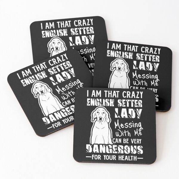 Item preview, I Am That Crazy English Setter Lady designed and sold by UnknownArtistt.