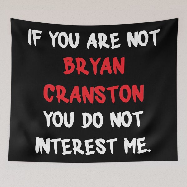 Item preview, Bryan Cranston - If You Are Not designed and sold by 2Girls1Shirt.