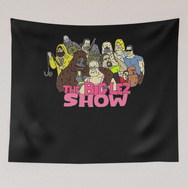 Item preview, The Big Lez Show designed and sold by DonParker1.