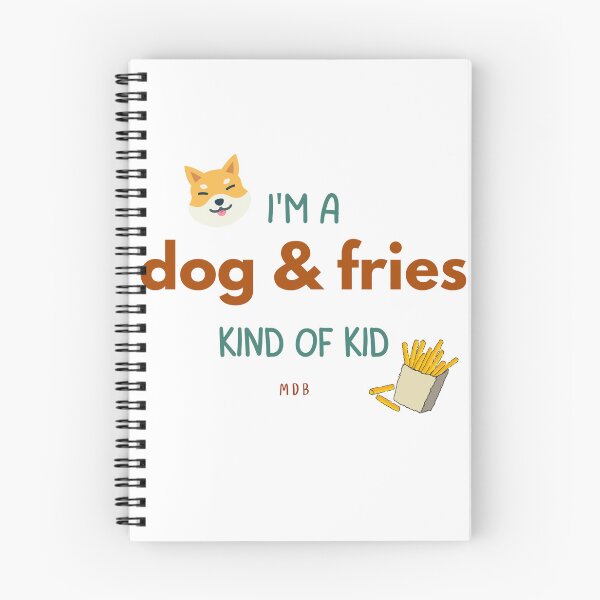 Item preview, I'm a dog & fries kind of kid MDB designed and sold by MicahDBrooks.