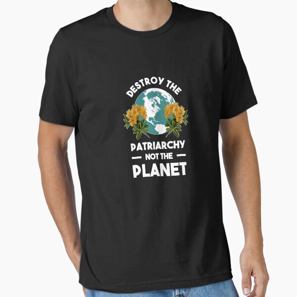 Item preview, Destroy The Patriarchy Not The Planet  designed and sold by DioselinaJua.