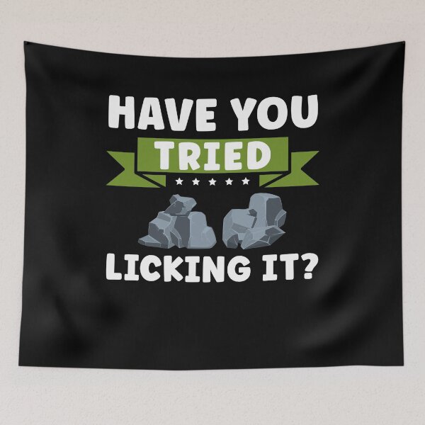 Item preview, Have You Tried Licking It Funny Geology designed and sold by MadPanda.