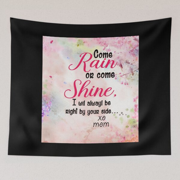 Item preview, To Beautiful Daughter Come Rain Or Come Shine Love Mom Pink designed and sold by HeinoWill.