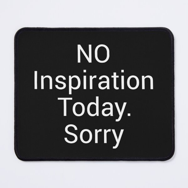 Item preview, No inspiration today. sorry designed and sold by redgoch.