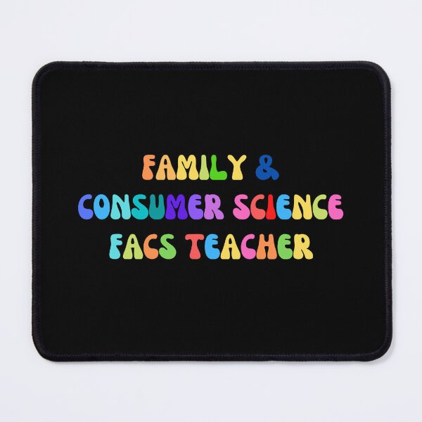 Item preview, family and consumer science facs teacher designed and sold by Eriksonshop.