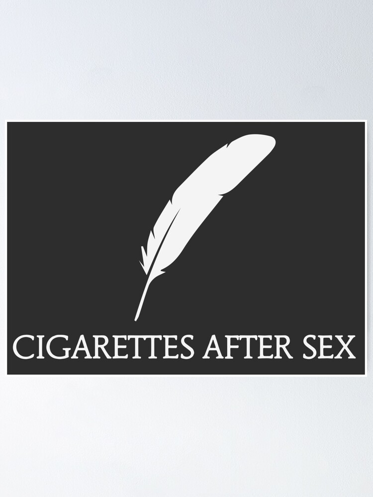 Cigarettes After Sex Band Poster By Likescurving Redbubble 6166