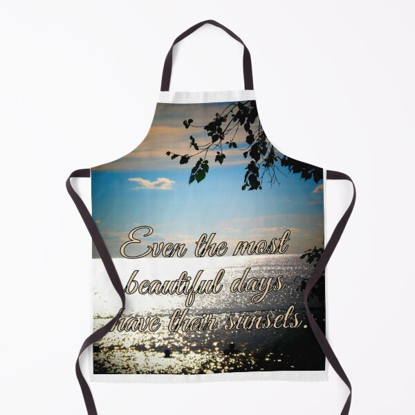 Item preview, Even the most beautiful days have their sunsets. designed and sold by angel1.