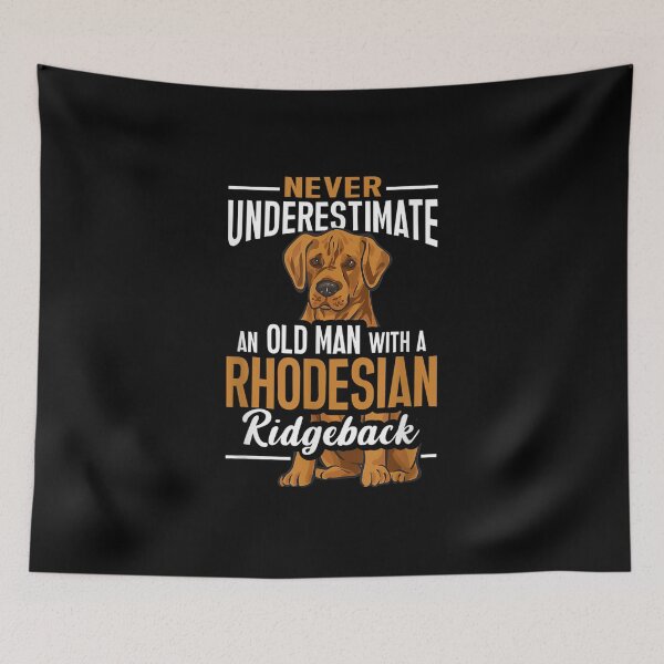 Item preview, Never Underestimate An Old Man With A Rhodesian Ridgeback designed and sold by Odertwahlgren.