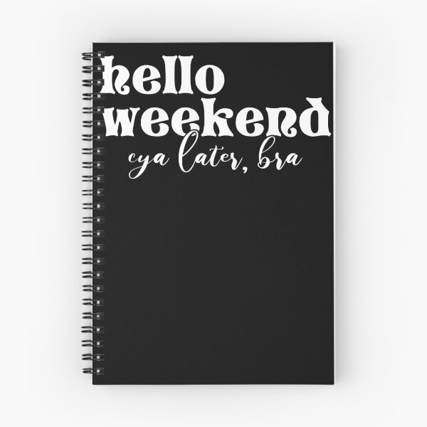 Item preview, Hello Weekend designed and sold by oswaldcoccoh.