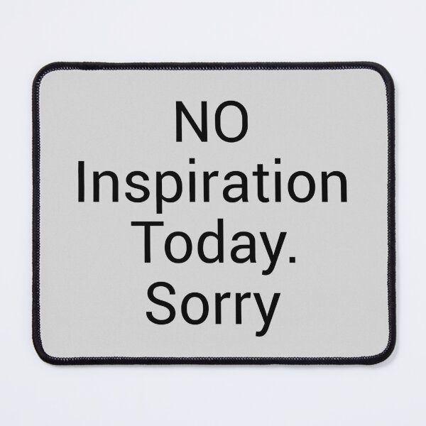 Item preview, No inspiration today. sorry designed and sold by redgoch.